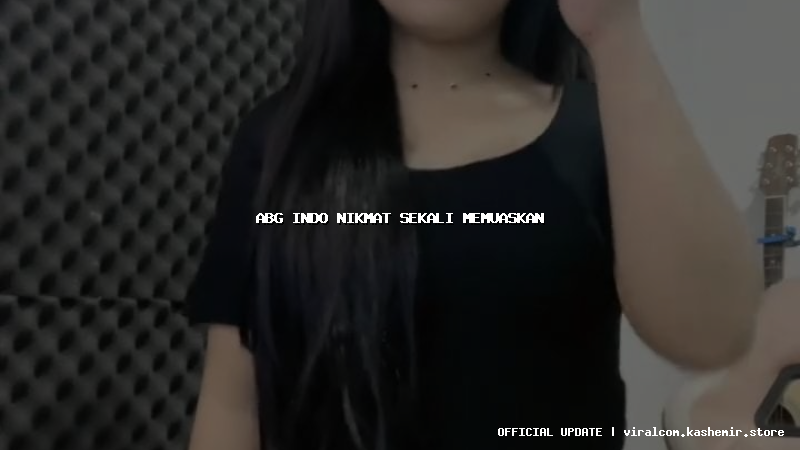 abg indo nikmat sekali memuaskan