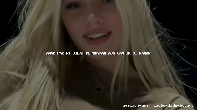 anak pak rt jilat kepunyaan abg cantik di kamar