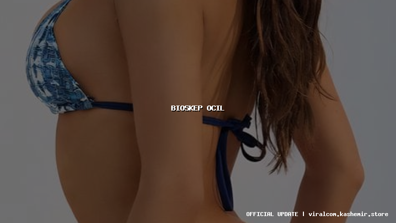 bioskep ocil