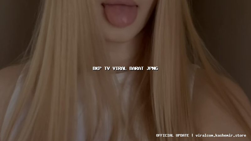 bkp tv viral barat jpng