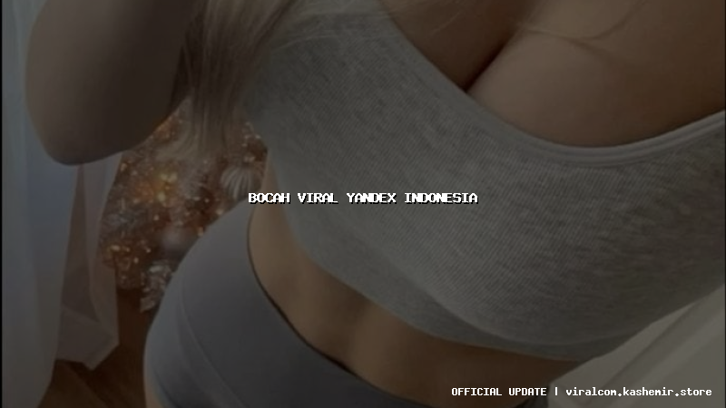bocah viral yandex indonesia