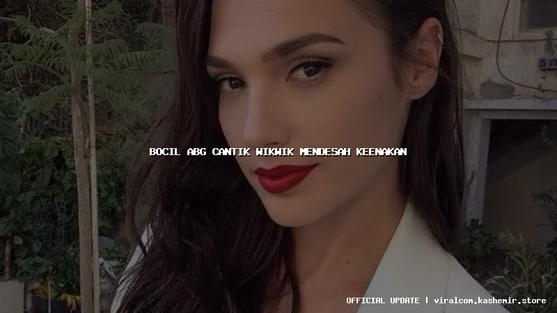 bocil abg cantik wikwik mendesah keenakan