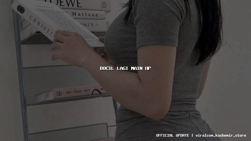 bocil lagi main hp