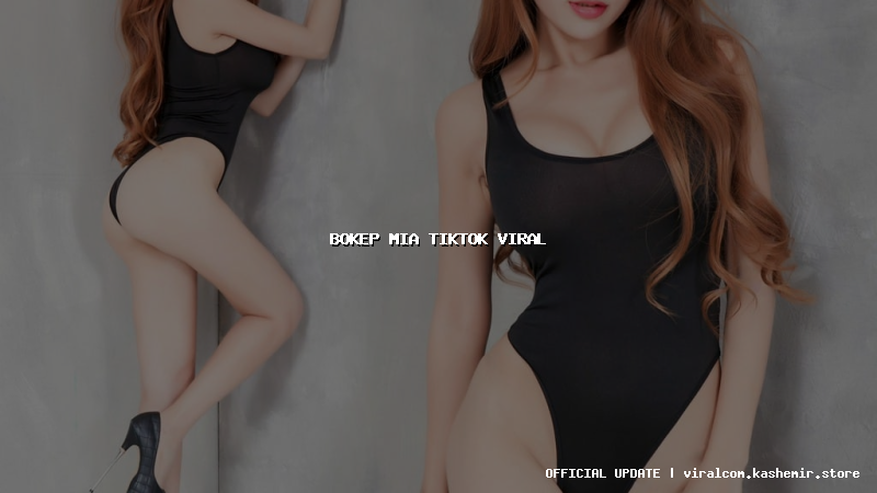 bokep mia tiktok viral