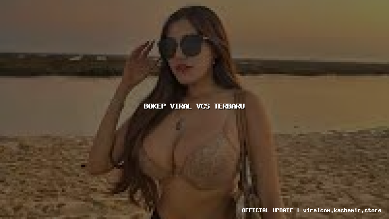 bokep viral vcs terbaru
