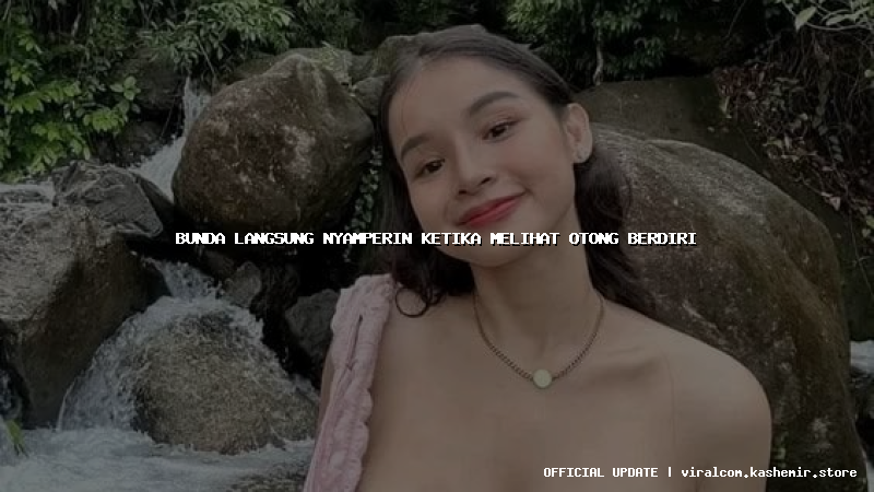 bunda langsung nyamperin ketika melihat otong berdiri