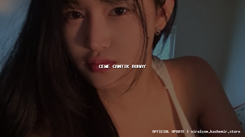 cewe cantik bohay