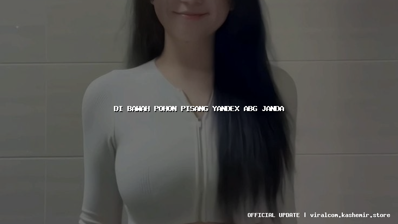 di bawah pohon pisang yandex abg janda