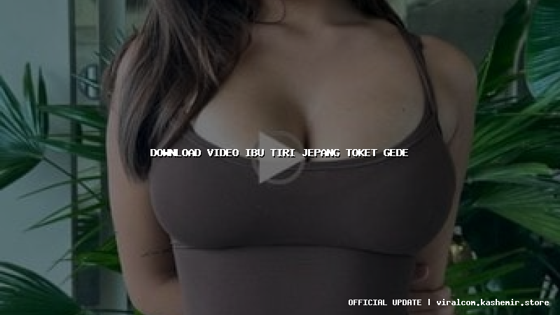 download video ibu tiri jepang toket gede