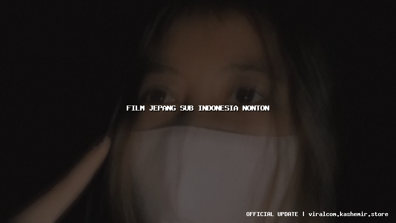 film jepang sub indonesia nonton