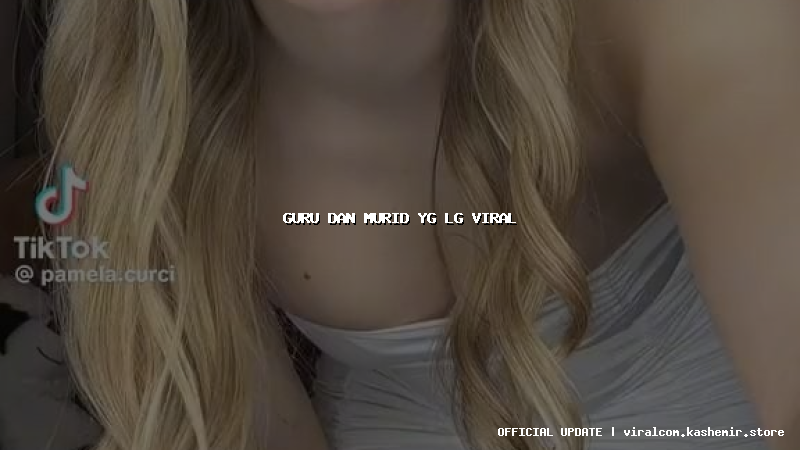 guru dan murid yg lg viral