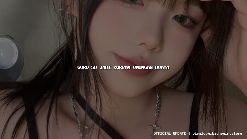 guru sd jadi korban omongan buaya