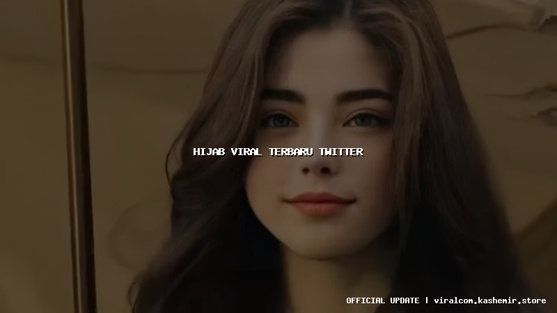 hijab viral terbaru twitter