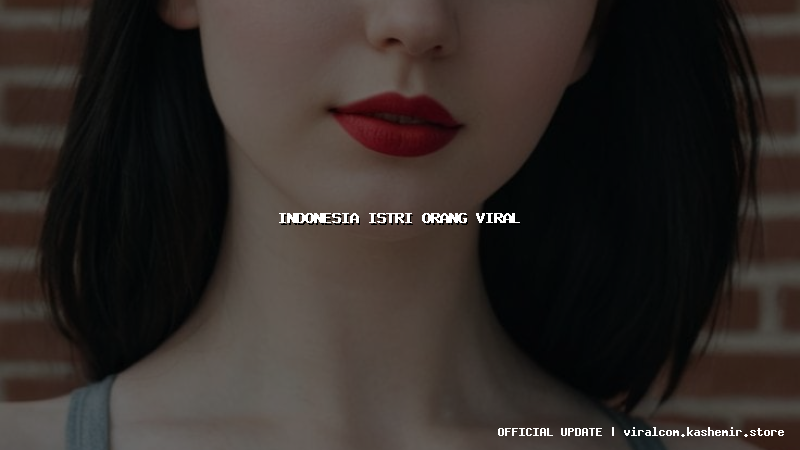 indonesia istri orang viral
