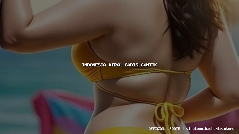 indonesia viral gadis cantik