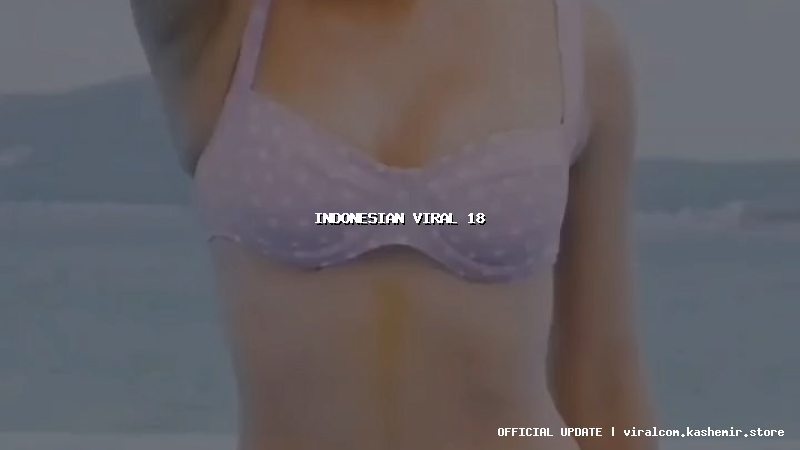 indonesian viral 18