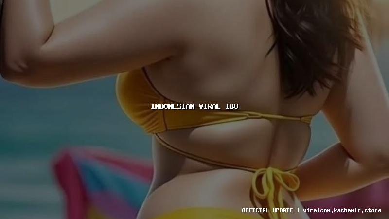 indonesian viral ibu