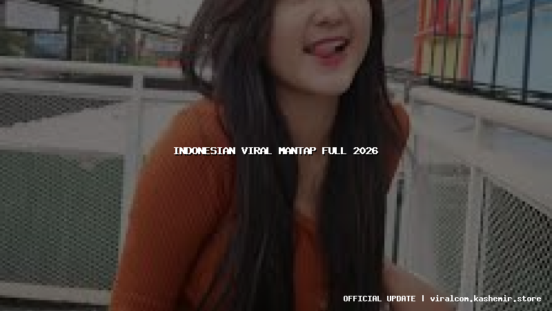 indonesian viral mantap full 2026