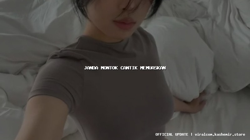 janda montok cantik memuaskan