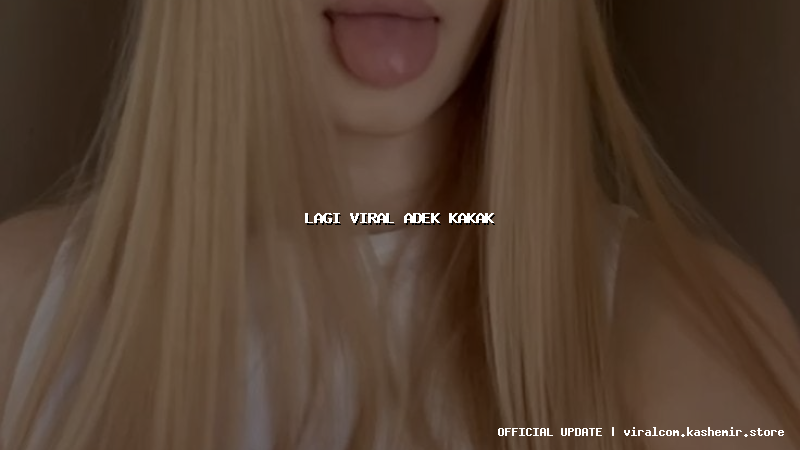 lagi viral adek kakak