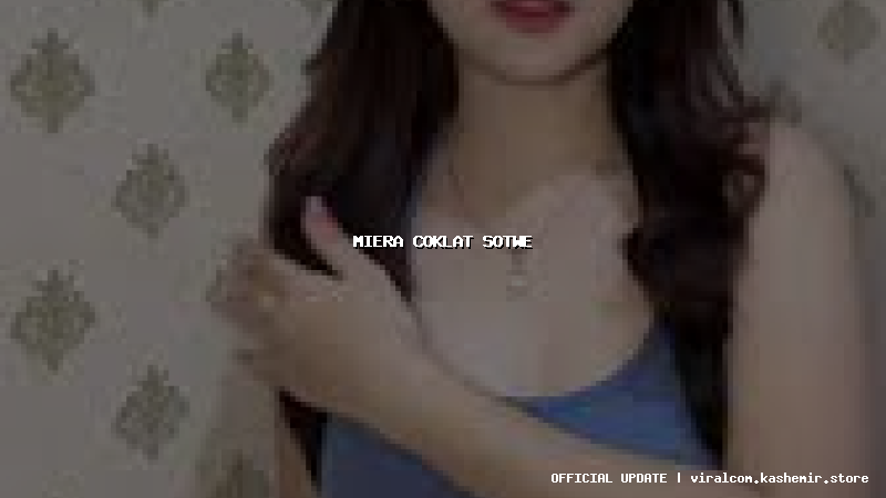 miera coklat sotwe