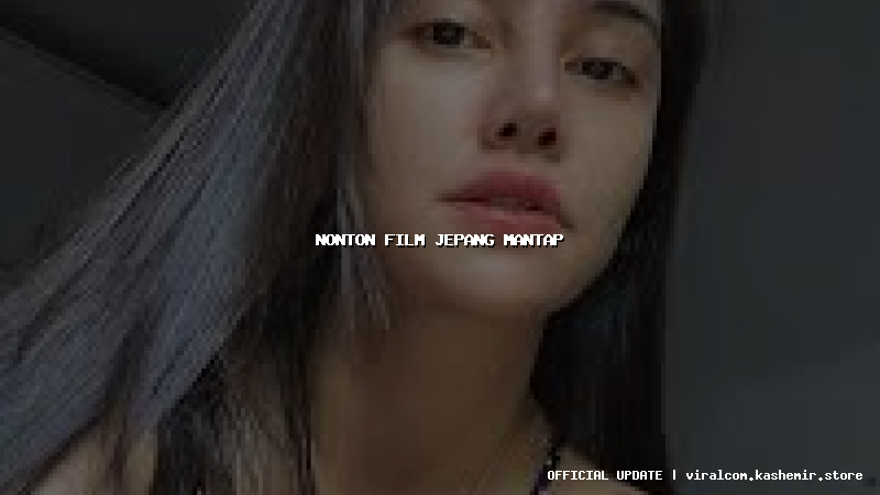 nonton film jepang mantap