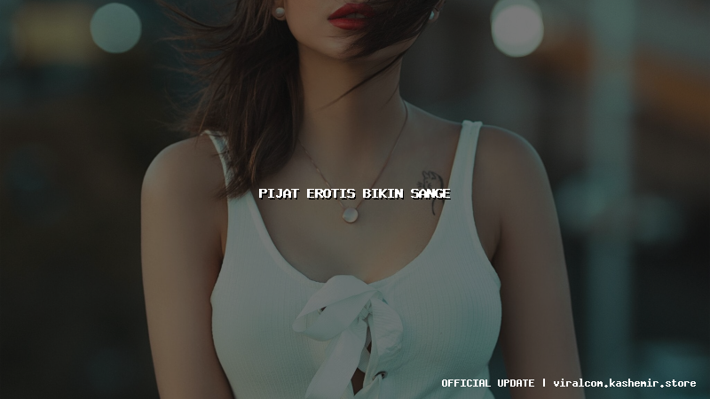 pijat erotis bikin sange