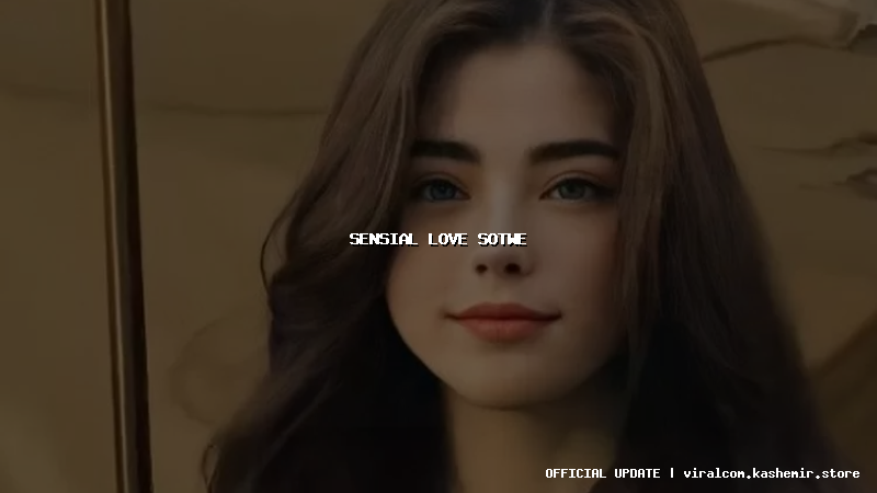 sensial love sotwe