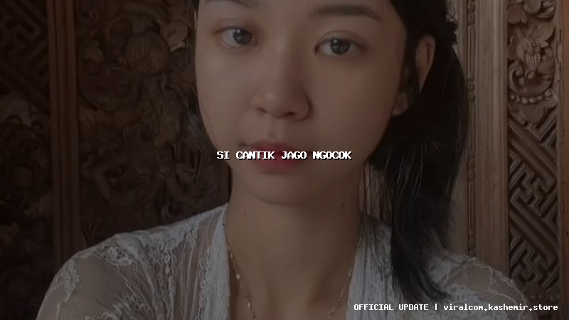 si cantik jago ngocok