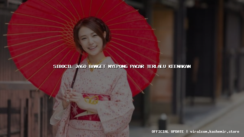 sibocil jago banget nyepong pacar terlalu keenakan