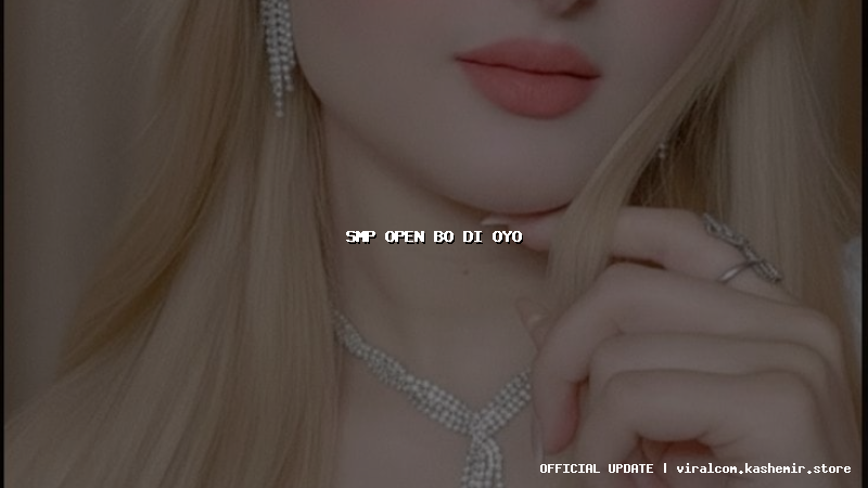 smp open bo di oyo