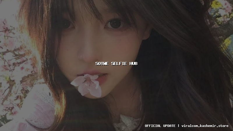 sotwe selfie hub