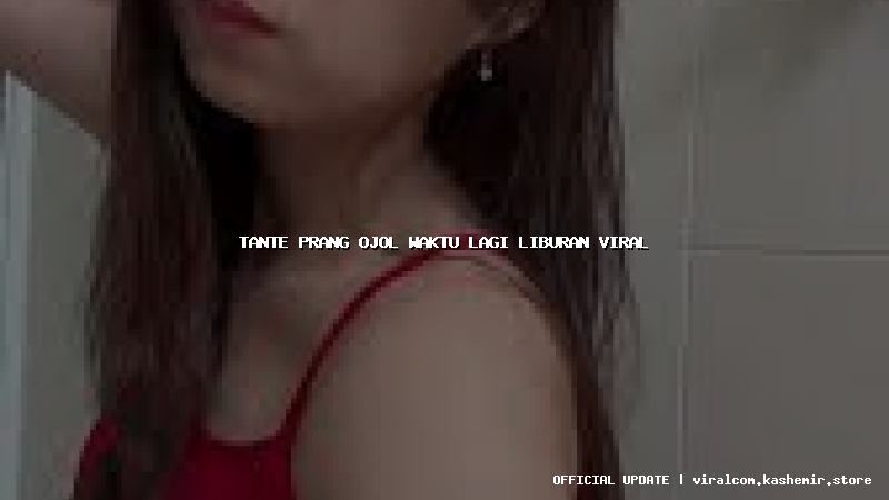 tante prang ojol waktu lagi liburan viral