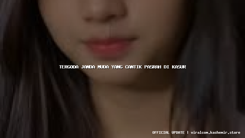 tergoda janda muda yang cantik pasrah di kasur