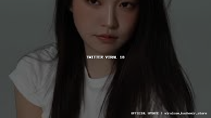 twitter viral 18