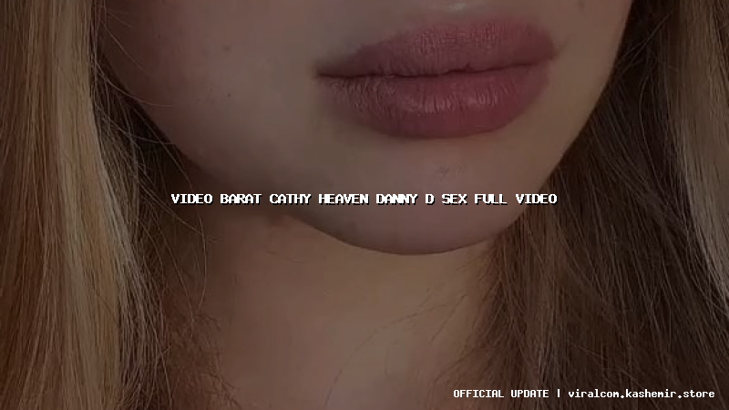 video barat cathy heaven danny d sex full video
