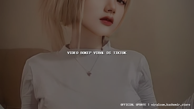 video bokep viral di tiktok