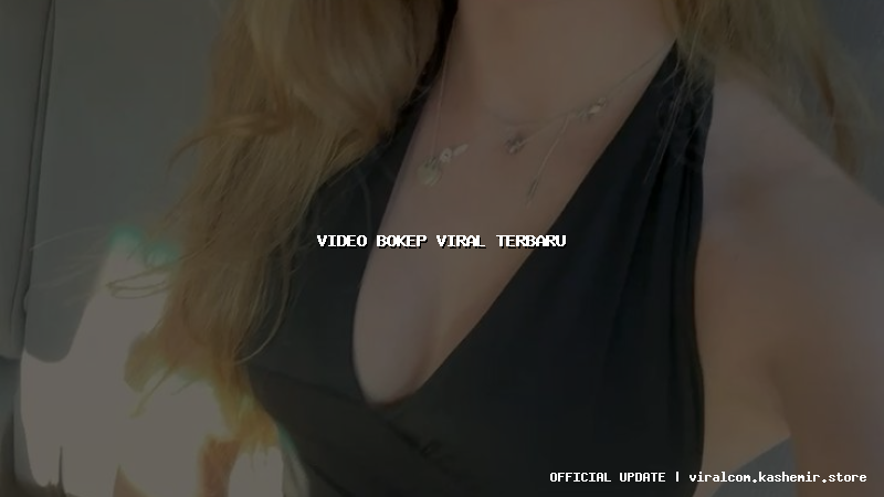 video bokep viral terbaru