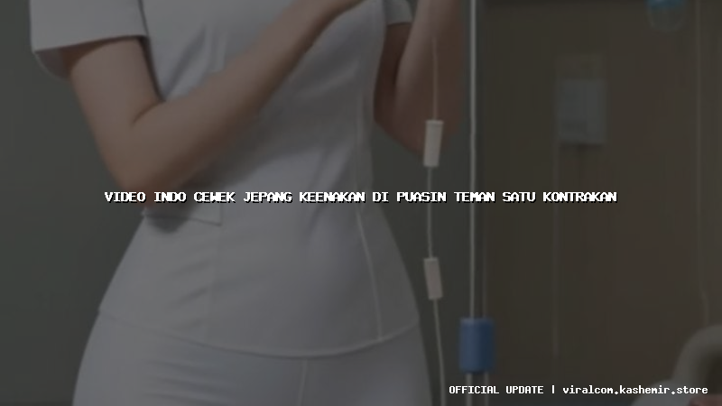 video indo cewek jepang keenakan di puasin teman satu kontrakan