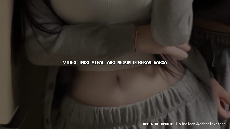 video indo viral abg mesum direkam warga