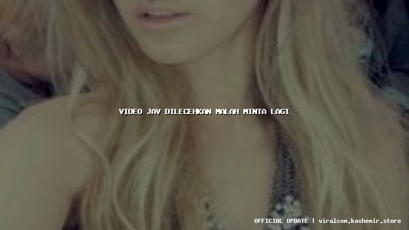 video jav dilecehkan malah minta lagi