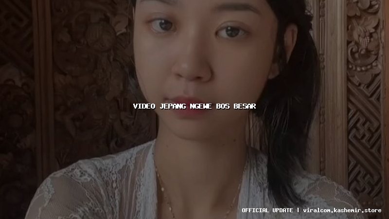 video jepang ngewe bos besar