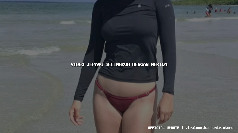 video jepang selingkuh dengan mertua