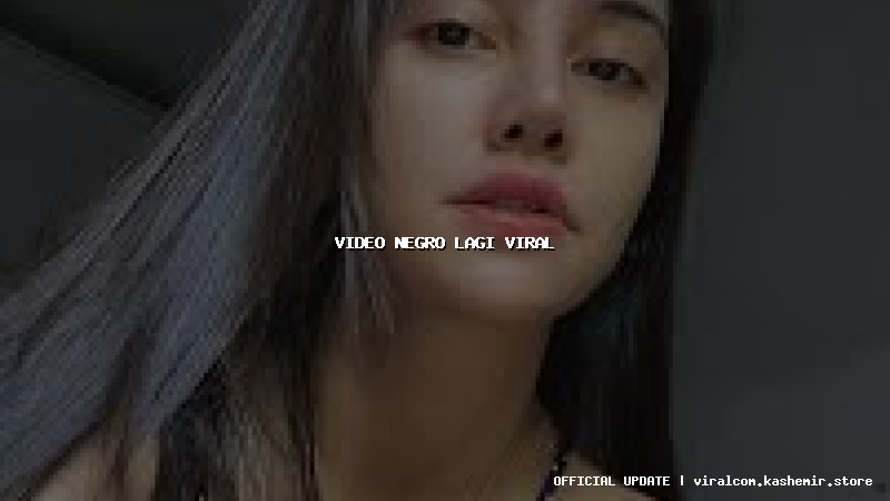 video negro lagi viral