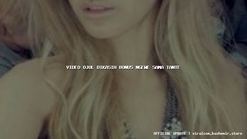 video ojol dikasih bonus ngewe sama tante