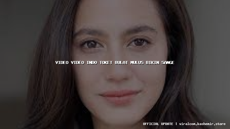video video indo toket bulat mulus bikin sange