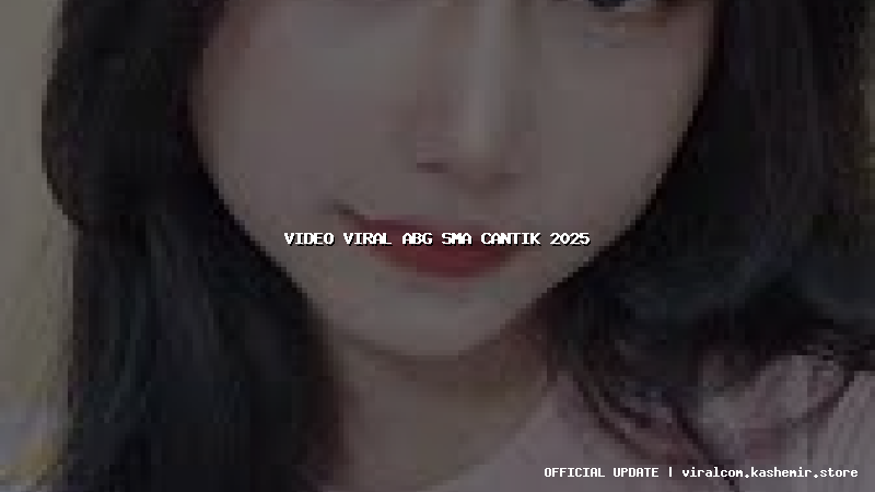 video viral abg sma cantik 2025