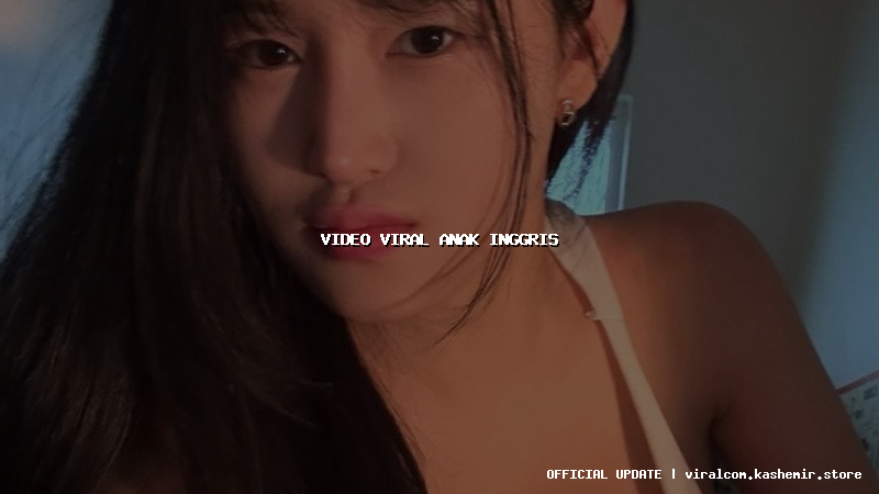 video viral anak inggris