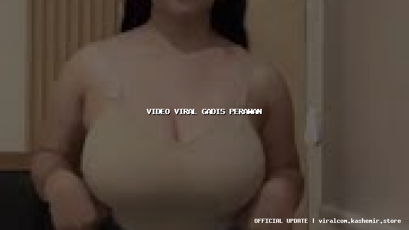 video viral gadis perawan