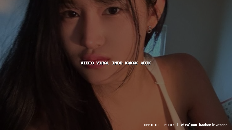 video viral indo kakak adik
